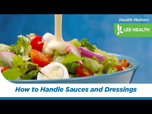 How to Handle Sauces and Dressings