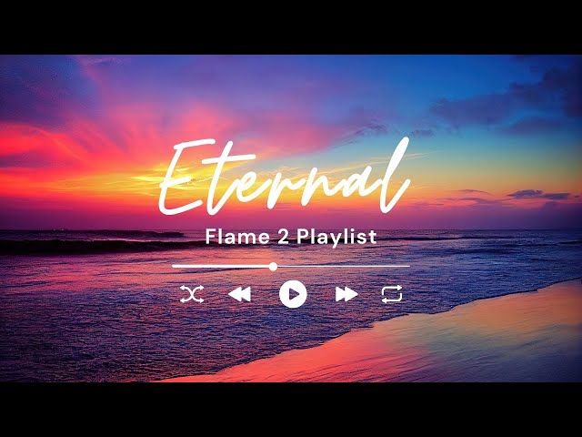 ETERNAL FLAME 2