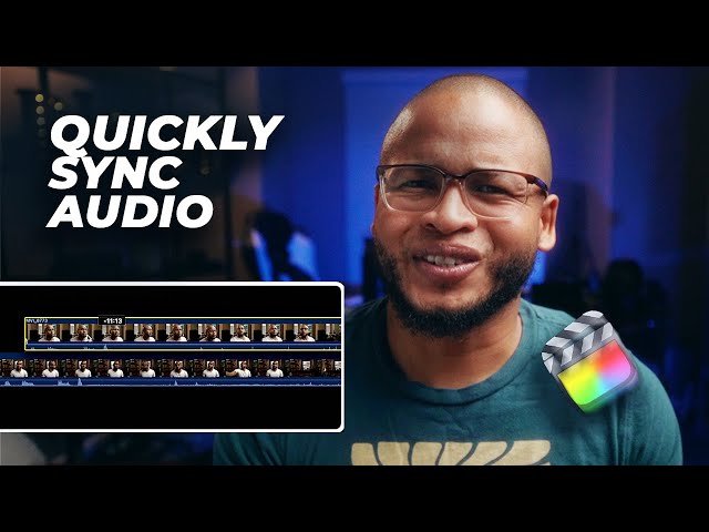 How to quickly sync audio in Final Cut Pro