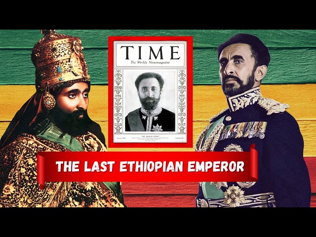 Haile Selassie I: The Man, the Myth, the Legacy | Ethiopia's Last Emperor