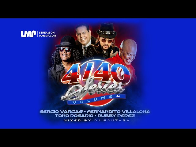 4/40 Merengue Mix : Sergio Vargas, Fernandito Villalona, Tono Rosario, Rubby Perez | DJ Santana