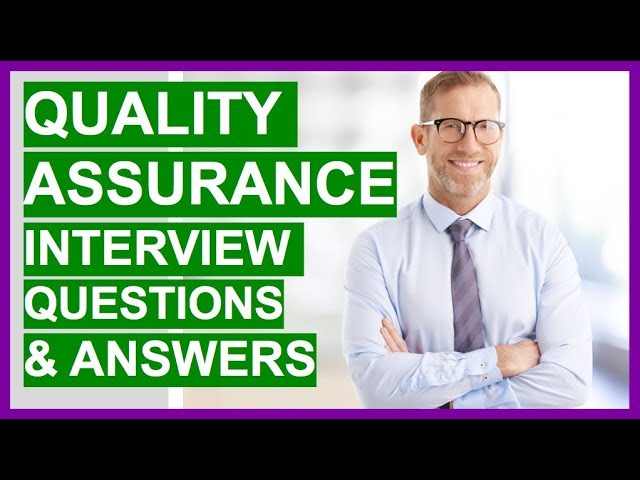 QUALITY ASSURANCE Interview Questions And Answers! (QA Interview Questions)