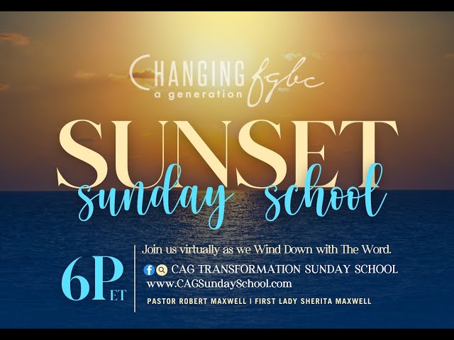 CAG Sunset Sunday School: Winding Down with the Word 02/23/25