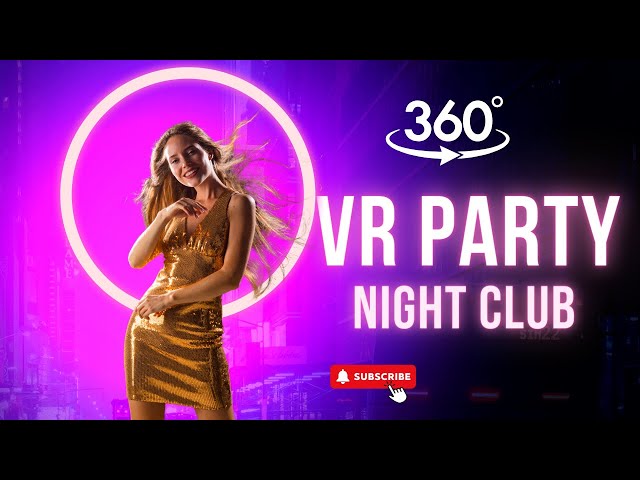 360° VR Night Club Dance | Immersive Party Experience