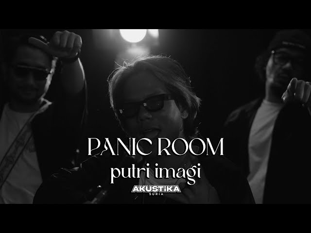 PANIC ROOM - Putri Imagi (LIVE) #Akustikasuria