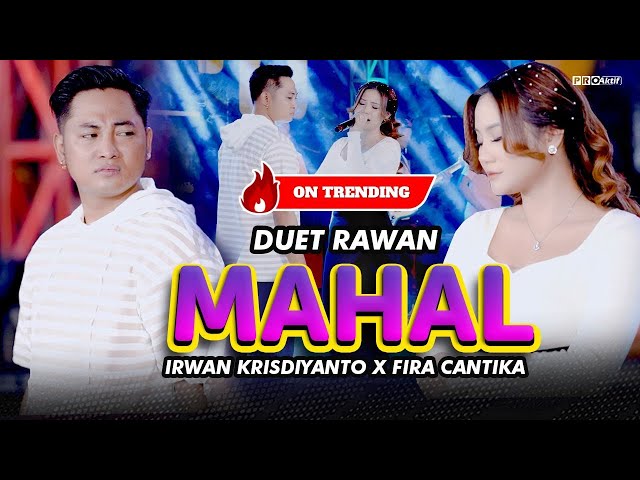 MAHAL  - Irwan Krisdiyanto X Fira Cantika | Simpatik Music (Official Music Video)