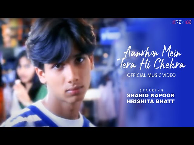 Aankhon Mein Tera Hi Chehra (Official Video) Shahid Kapoor | Aryans | Hrishitaa B| 90s Superhit Song