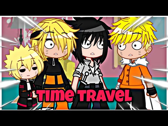 "Time Travel" || Season 3 || Gacha club meme Trend || Naruto AU || Part 12