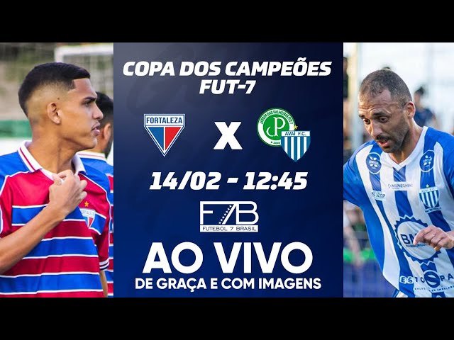 FORTALEZA X JARDIM/BMH/AVAÍ | COPA DOS CAMPEÕES 2025 | FUT 7 | AO VIVO E COM IMAGENS