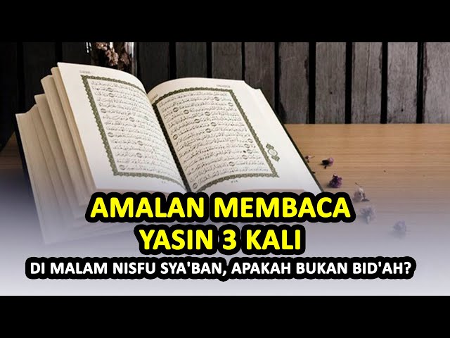 Amalan Membaca Yasin 3 Kali di Malam Nisfu Sya'ban, Apakah Bukan Bid'ah ❓ - Buya Yahya