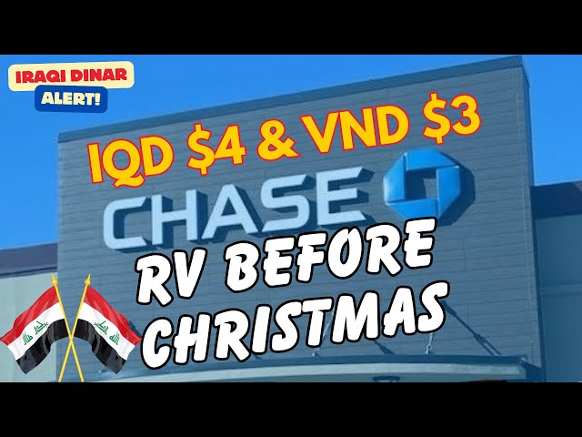 Iraqi Dinar 💥 RV Before Christmas IQD $4 VND $3 💥 Revalued New Exchange Rate Today Latest IQD News