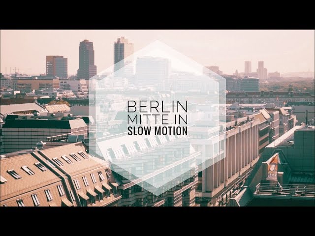 Berlin Mitte District in Slow Motion - Sony Alpha | 100fps | slog2