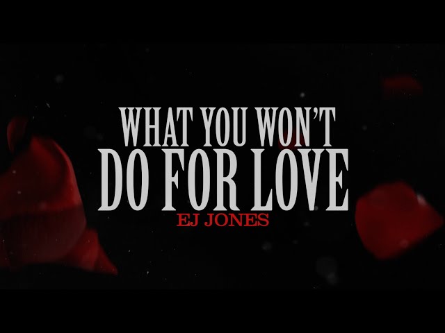 EJ Jones Covers Bobby Caldwell's "What You Won't Do For Love" (Official Visualizer)