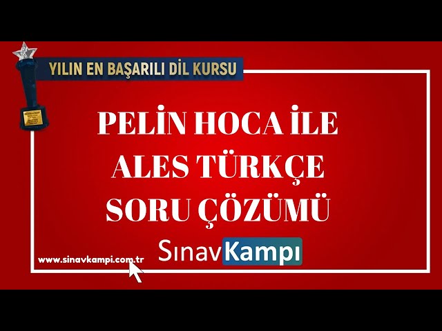 ALES TÜRKÇE ÇIKMIŞ SORU ÇÖZÜMÜ I PELİN HOCA