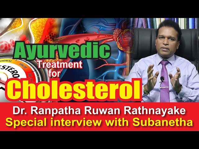 Cholesterol ayurvedic treatment sri lanka Dr  Ranpatha Ruwan Rathnayake