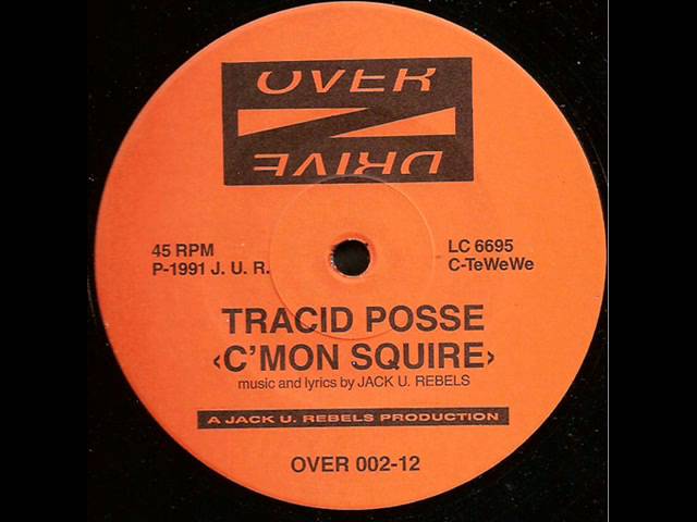 TRACID POSSE C´mon Squire