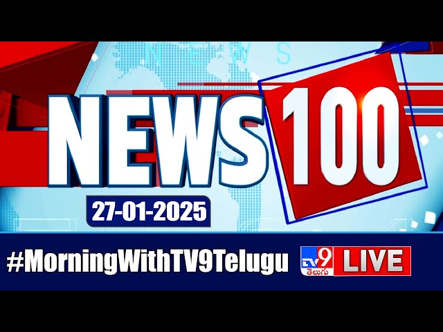 News 100 LIVE | Speed News | News Express | 27-01-2025 - TV9