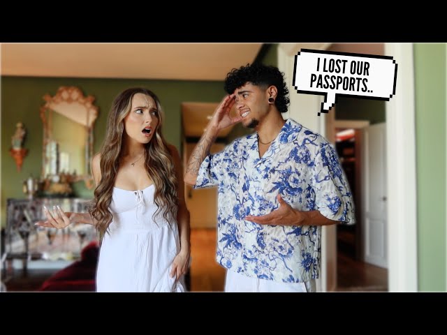 I LOST OUR PASSPORTS IN ITALY.. *PRANK ON GIRLFRIEND*