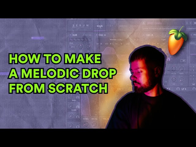 How to make a melodic drop from scratch | Dancefloor Drum & Bass tutorial