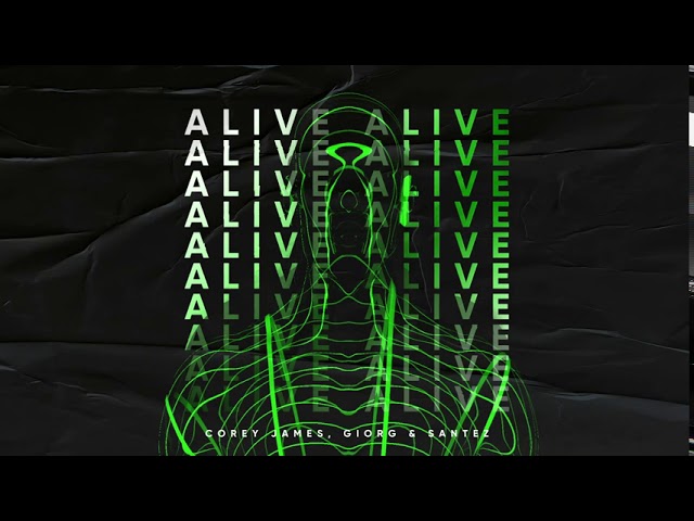 Alive | Corey James, GIORG & Santez