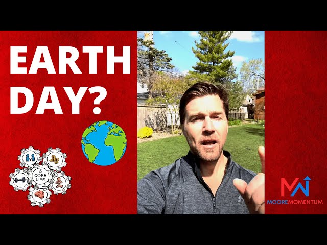 A Message on Improving the Earth | Earth Day | Improving Our Physical Environment