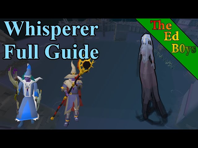 OSRS Full Whisperer Guide | How I Fight the Whisperer