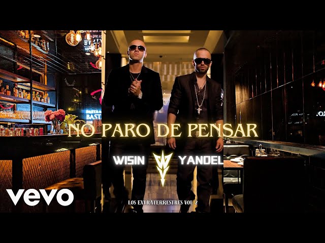 Wisin & Yandel - No paro de pensar (Audio Oficial) 2024