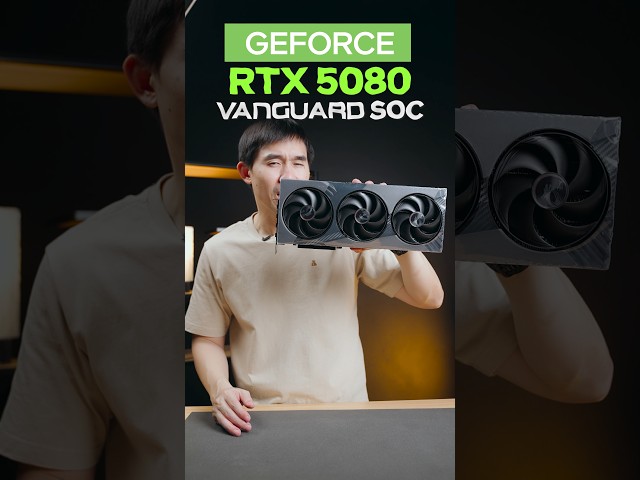 แกะกล่อง RTX 5080 VANGUARD SOC