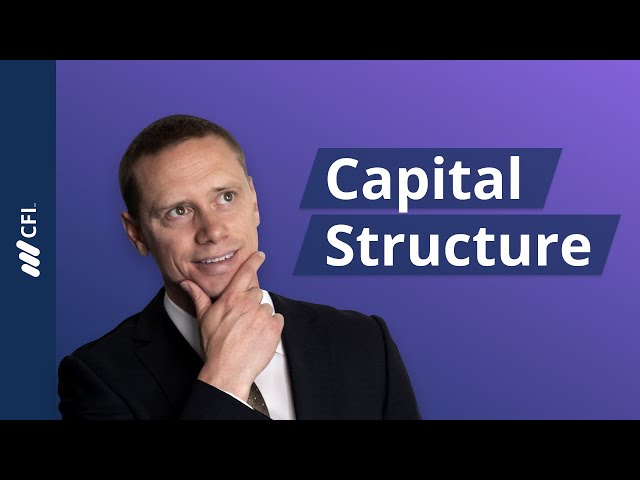 Capital Structure: Debt vs. Equity Explained