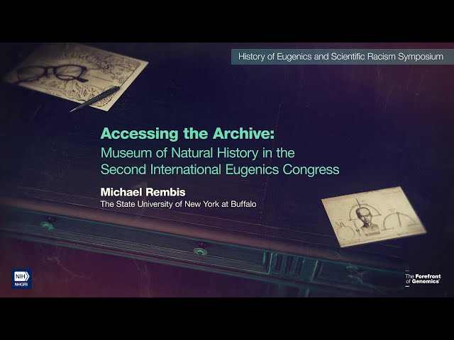 Accessing the Archive: Disability, Race and History of Eugenic Institutionalization - Michael Rembis