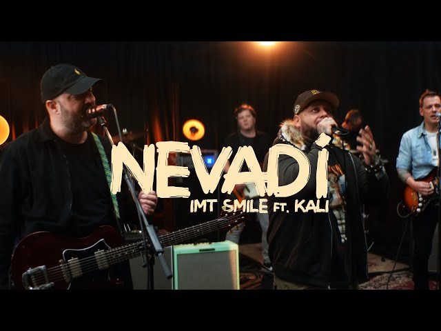 IMT SMILE ft. KALI - NEVADÍ (official video)