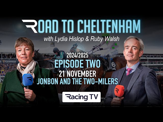 Road To Cheltenham 2024/25 Ep 2: Jonbon and the two-milers, Constitution Hill & more (21/11/24)