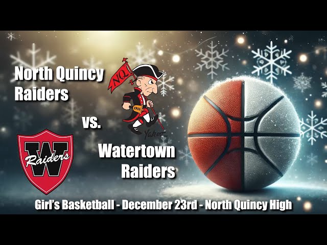 QATV Sports: Watertown vs. North Quincy Girls Basketball (12/23/2024)