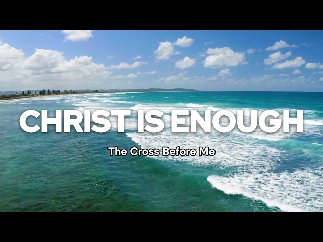 CHRIST ISS ENOUGH 🙏 Top Christian Worship Songs of 2024 🙏 Praise and Worship Songs Playlist 2024