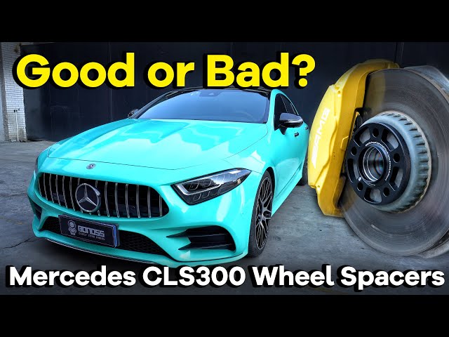 Are Mercedes CLS300 Wheel Spacers Good or Bad? | BONOSS Mercedes Benz CLS Modified Accessories