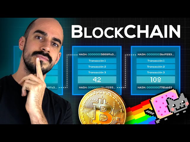 HOY SÍ vas a entender QUÉ es el BLOCKCHAIN - (Bitcoin, Cryptos, NFTs y más)