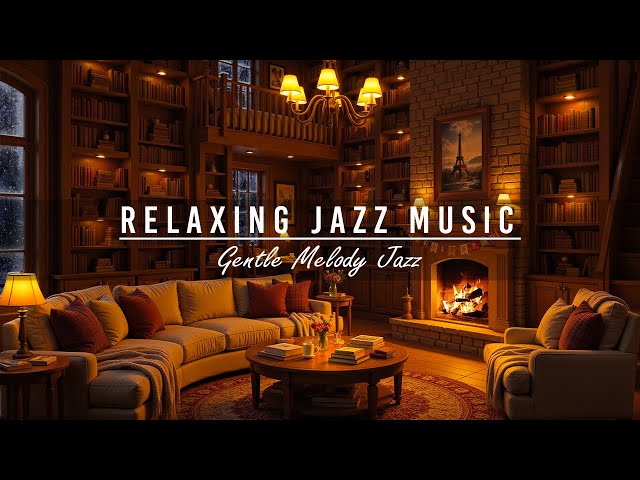 Relaxing Jazz Music with Crackling Fireplace in Cozy Room Ambience~ Smooth Background Music For Work