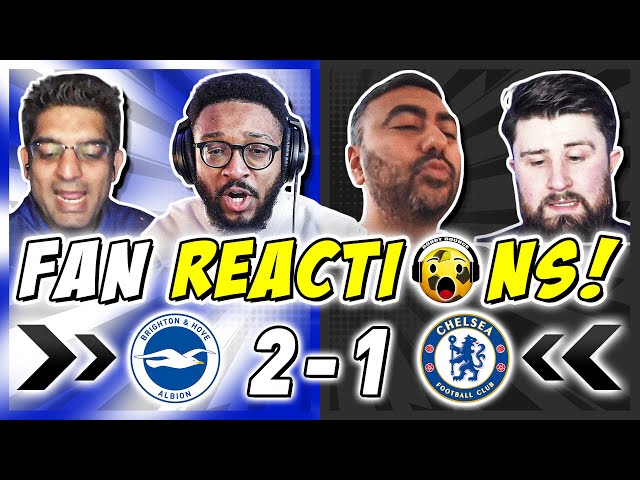 CHELSEA FANS FURIOUS 🤬 REACTION TO BRIGHTON 2-1 CHELSEA | FA CUP FAN REACTIONS