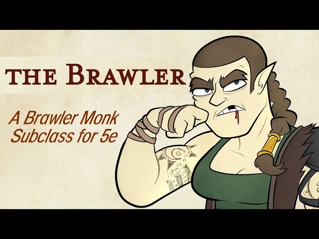 Homebrew Monk Subclass - The Brawler (DnD 5e)