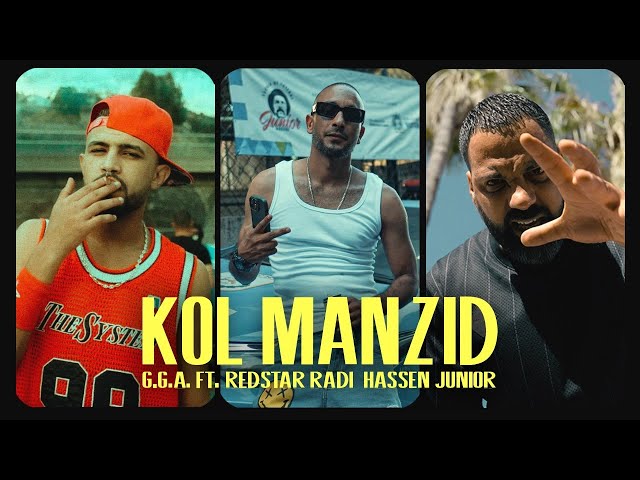 G.G.A - Kol Manzid feat Redstar Radi, Junior Hassen