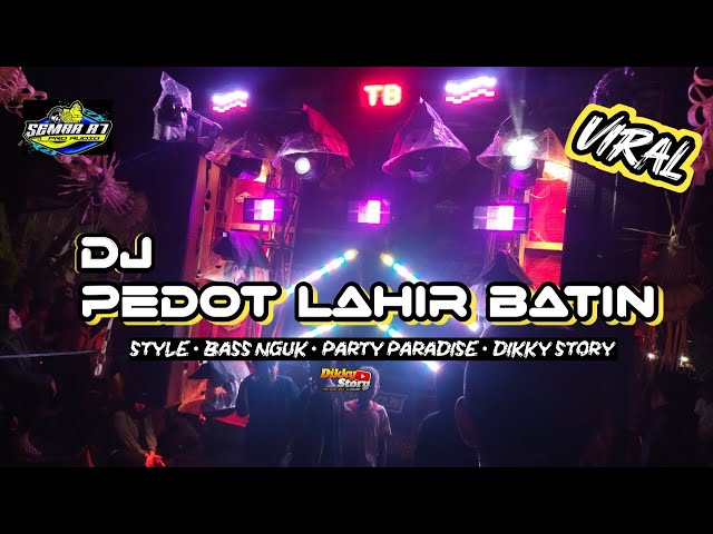 DJ PEDOT LAHIR BATIN - JEDAG JEDUG NGESLOW - VIRAL KARNAVAL • DIKKY STORY