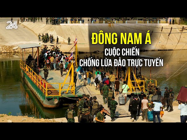 Cuộc chiến chống lừa đảo trực tuyến ở Đông Nam Á: Con đường từ nạn nhân trở thành kẻ lừa đảo | VTV24