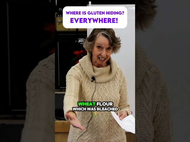 Where is Gluten Hiding? Everywhere!