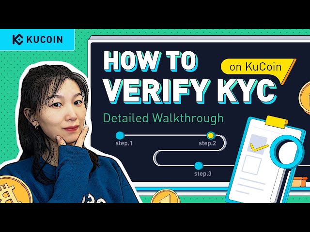 Session 2. How to Verify KYC on KuCoin (Step-by-Step Guide 2022)