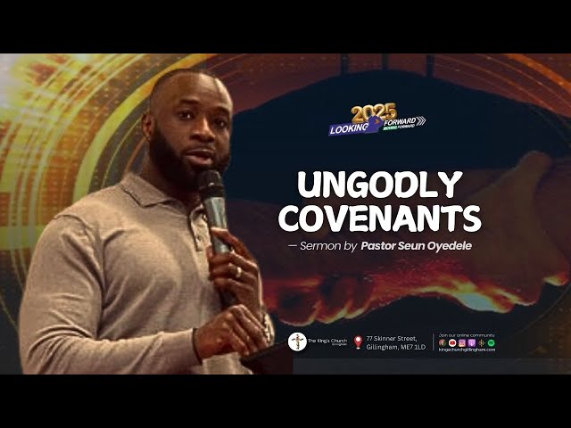 UNGODLY COVENANTS • Pastor Seun Oyedele #SundayService PM| 9/2/2025