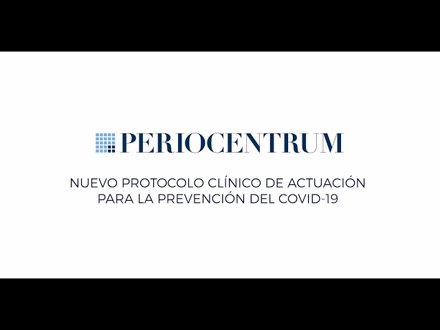 Nuevo protocolo clínico de actuación para la prevención del Covid-19