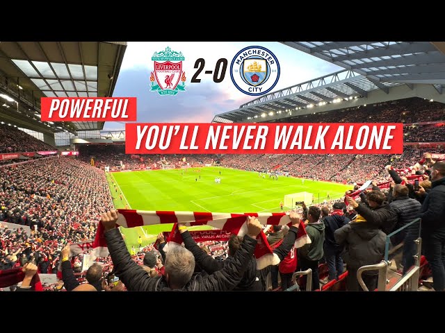 Powerful "You'll Never Walk Alone" - Sung before Liverpool vs Man City at Anfield Premier League