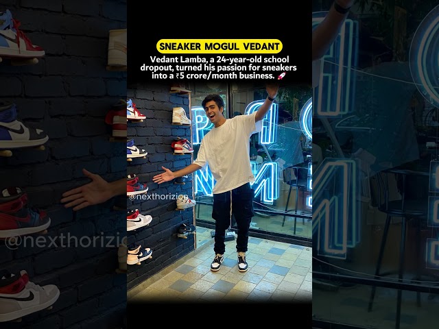 How Vedant Lamba Built a ₹5 Crore Sneaker Business at 24! #EntrepreneurJourney #SneakerBusiness