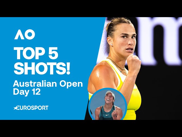 Top 5 shots Day 12 - Aryna Sabalenka Is SENSATIONAL 🔥 | Australian Open 2025 Highlights 🇦🇺