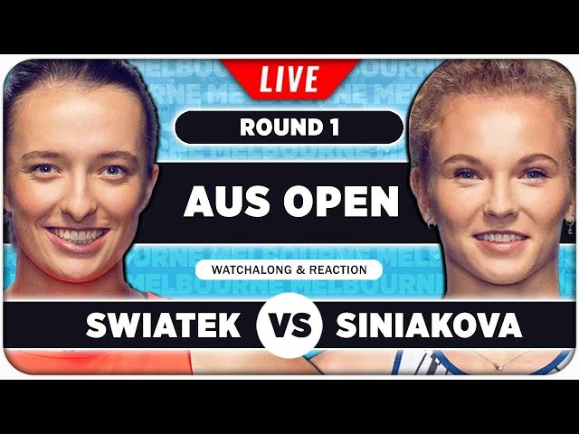 SWIATEK vs SINIAKOVA • Australian Open 2025 • LIVE Tennis Watchalong